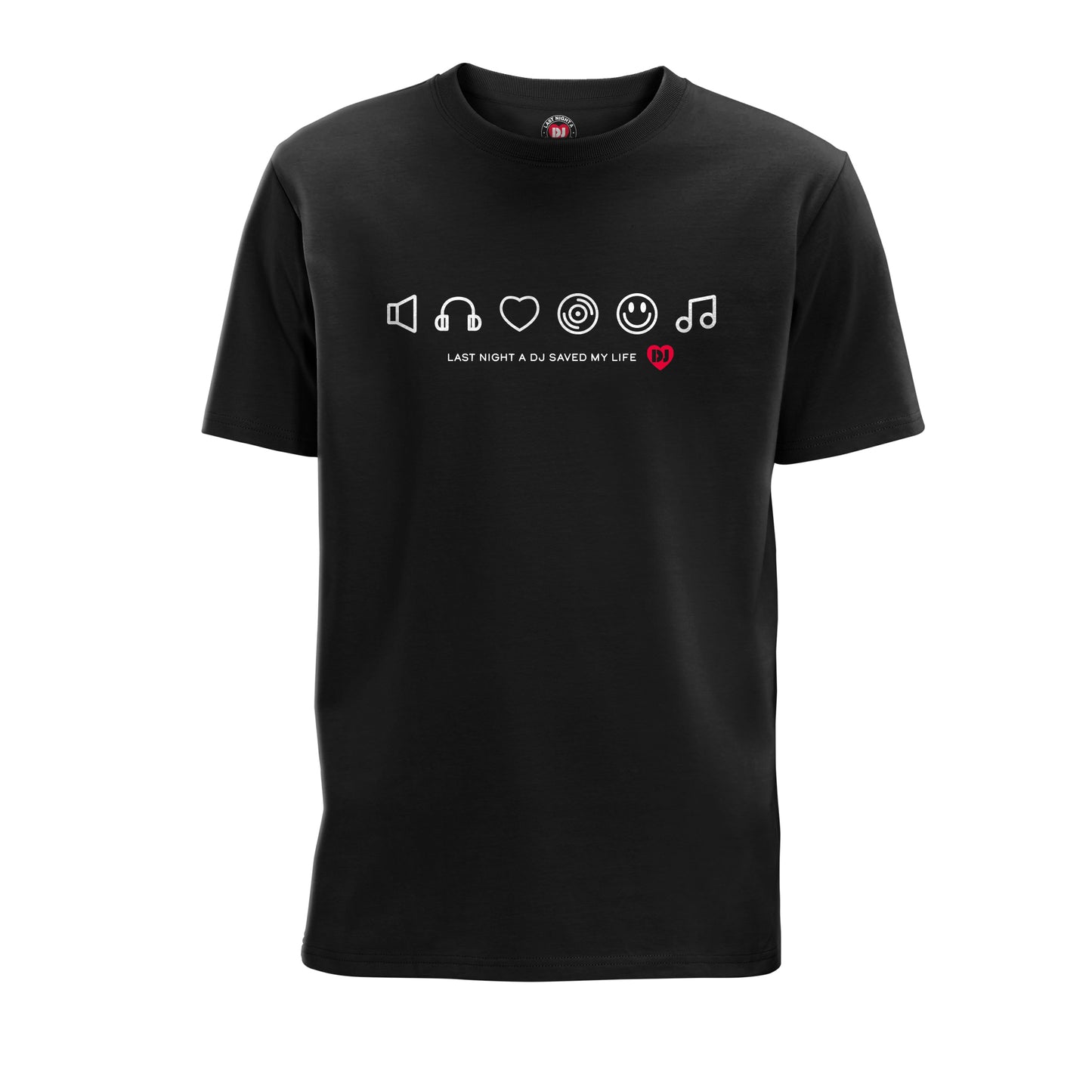 Black Last Night A DJ Saved My Life Unisex Icons T-Shirt