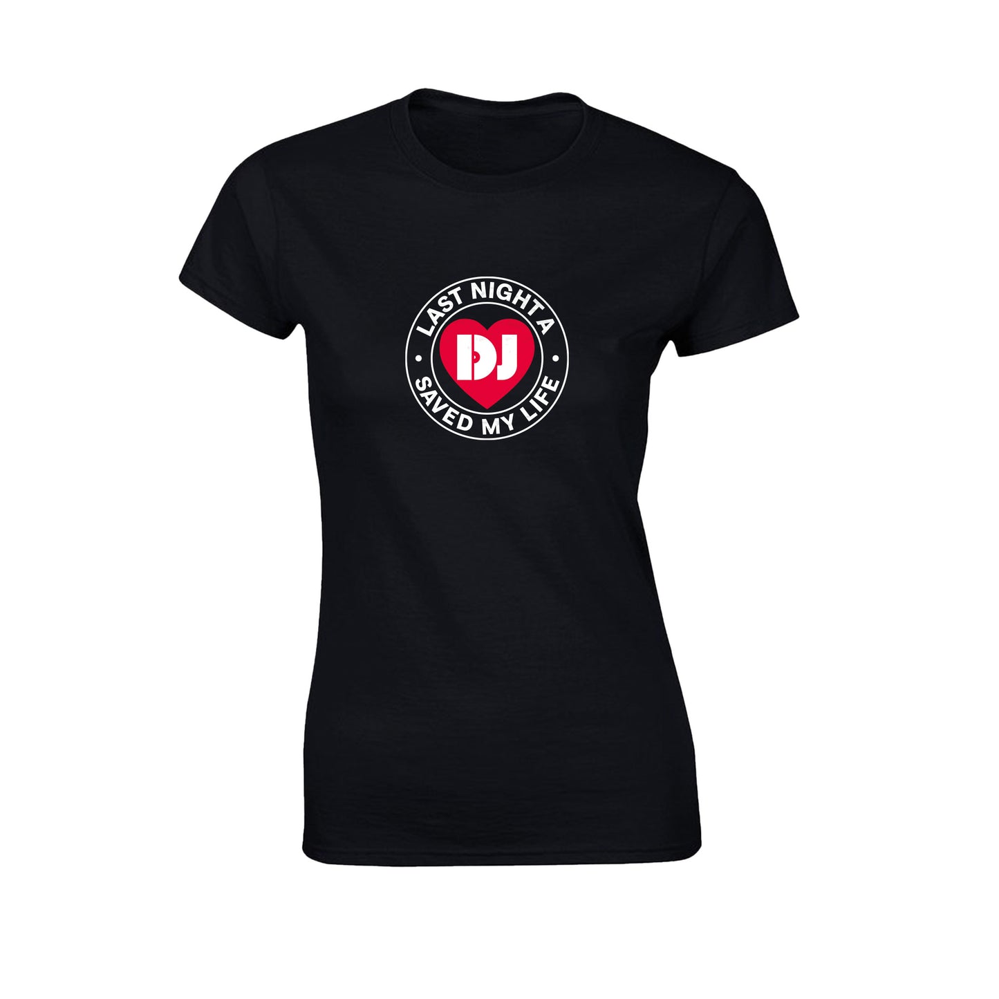 Last Night A DJ Saved My Life Logo Fitted T-Shirt