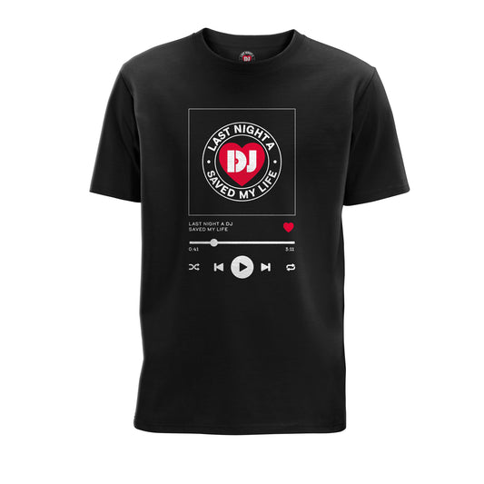 Playlist T-Shirt | Black | Last Night A DJ Saved My Life